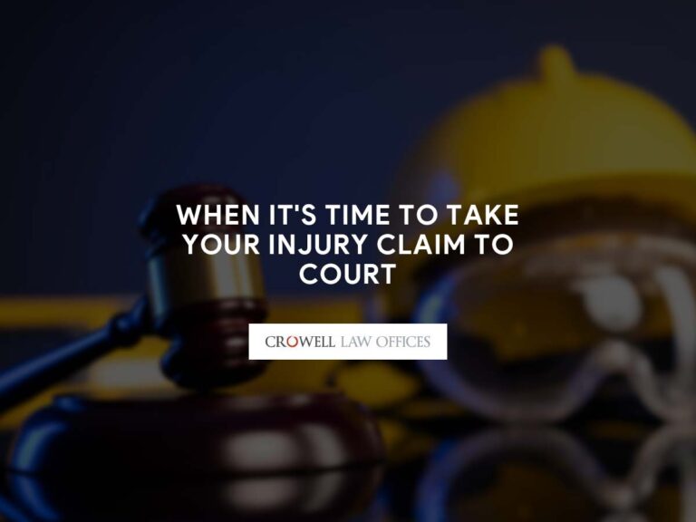 05 Aug When It’s Time to Take Your Injury Claim to Court