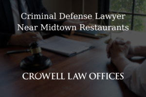 CRO12 25 Criminal Defense Lawyer Near Midtown Restaurants